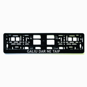 Rėmelis numeriui su užrašu Galiu dar ne taip