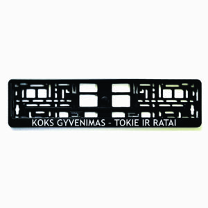 Rėmelis numeriui su užrašu Koks gyvenimas tokie ir ratai