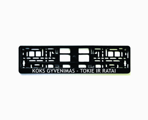 Rėmelis numeriui su užrašu Koks gyvenimas tokie ir ratai