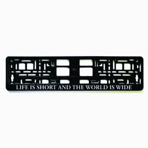 Rėmelis numeriui su užrašu Life is short and the world is wide
