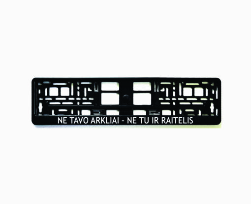 Rėmelis numeriui su užrašu Ne tavo arkliai ne tu ir raitelis
