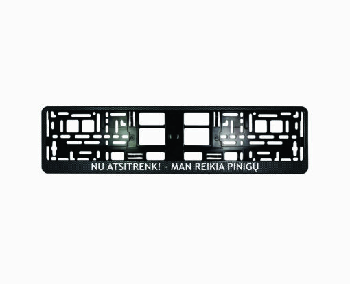 Karboninis rėmelis numeriui - Nu atsitrenk man reikia pinigų