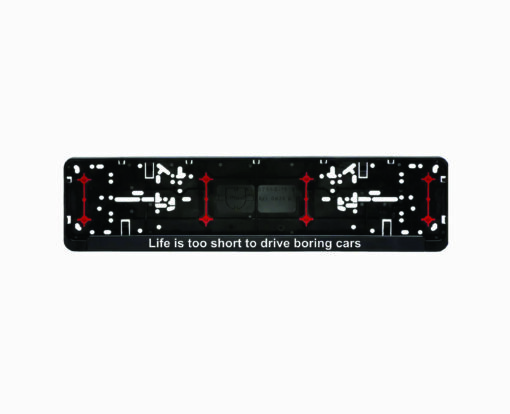 Wurth rėmelis numeriui su užrašu - life is too short to drive boring cars