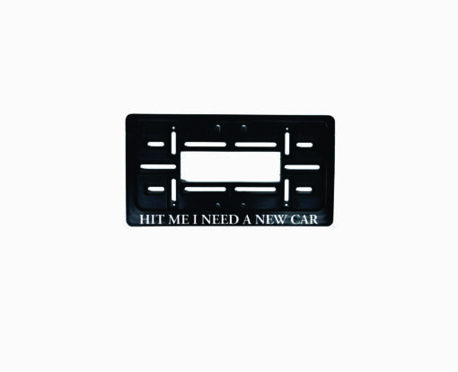 JAV tipo rėmelis numeriui - HIT ME I NEED A NEW CAR