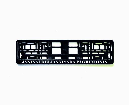 Rėmelis numeriui - JANINAI KELIAS VISADA PAGRINDINIS