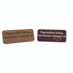 Pagrindinis kelias tas, kuriuo važiuoju aš